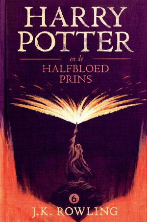 [Harry Potter 06] • Harry Potter en de Halfbloed Prins